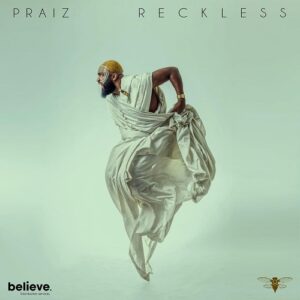 Praiz – Reckless