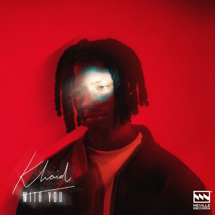 Khaid – With You 1 Khaid – With You - Featured Image