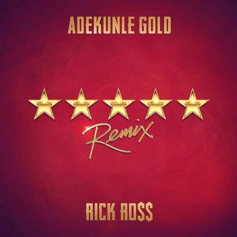 Adekunle Gold – 5 Star (Remix) Ft. Rick Ross 1 Adekunle Gold – 5 Star (Remix) Ft. Rick Ross - Featured Image