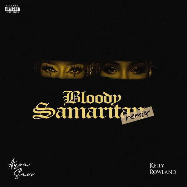 Ayra Starr – Bloody Samaritan (Remix) Ft. Kelly Rowland 1 Ayra Starr – Bloody Samaritan (Remix) Ft. Kelly Rowland - Featured Image