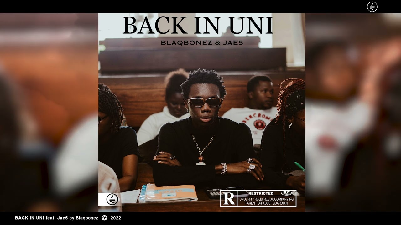 Blaqbonez – Back In Uni Ft. Jae5 2 Album cover
