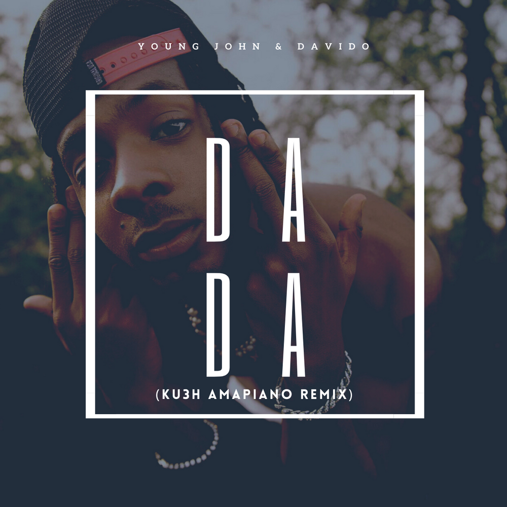 DJ Kush & Young Jonn, Davido – Dada (Amapiano Remix) 1 DJ Kush & Young Jonn, Davido – Dada (Amapiano Remix) - Featured Image