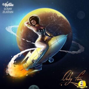 DJ Neptune – Only Fan Ft. Zlatan & Lojay