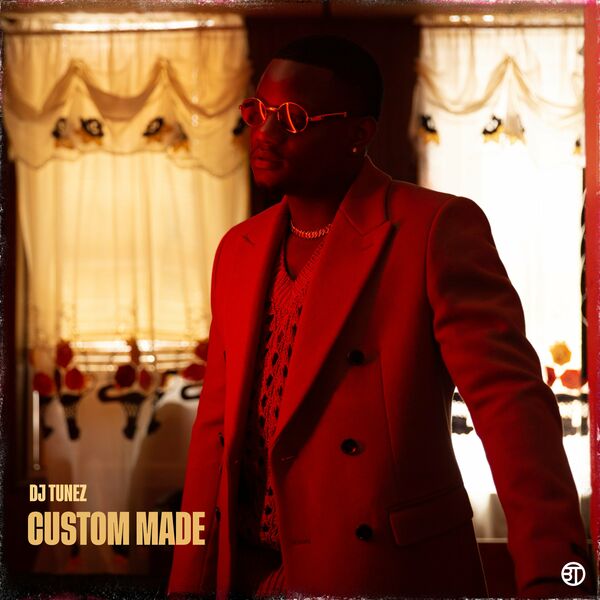 DJ Tunez – Custom Made 1 DJ Tunez – Custom Made - Featured Image