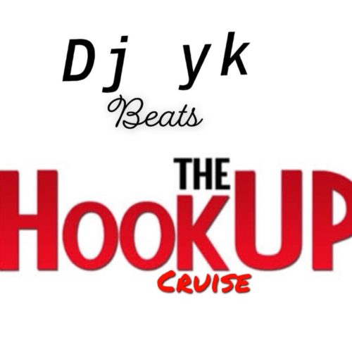 DJ YK Beat – The HookUp Cruise 1 DJ YK Beat – The HookUp Cruise - Featured Image