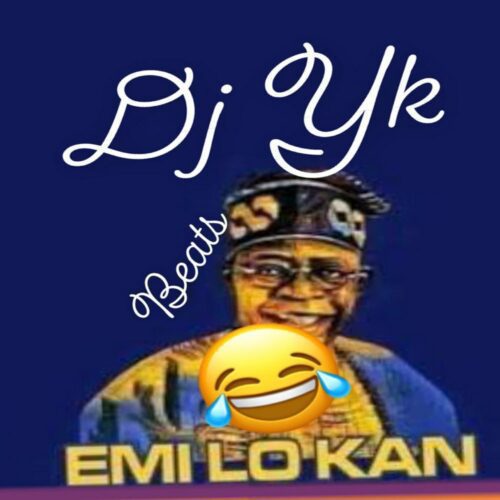DJ YK Beats – Emi Lo Kan 1 DJ YK Beats – Emi Lo Kan - Featured Image