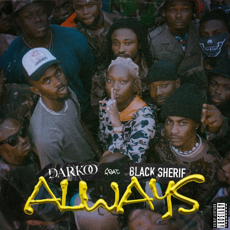 Darkoo – Always ft. Black Sherif 1 Darkoo – Always ft. Black Sherif - Featured Image
