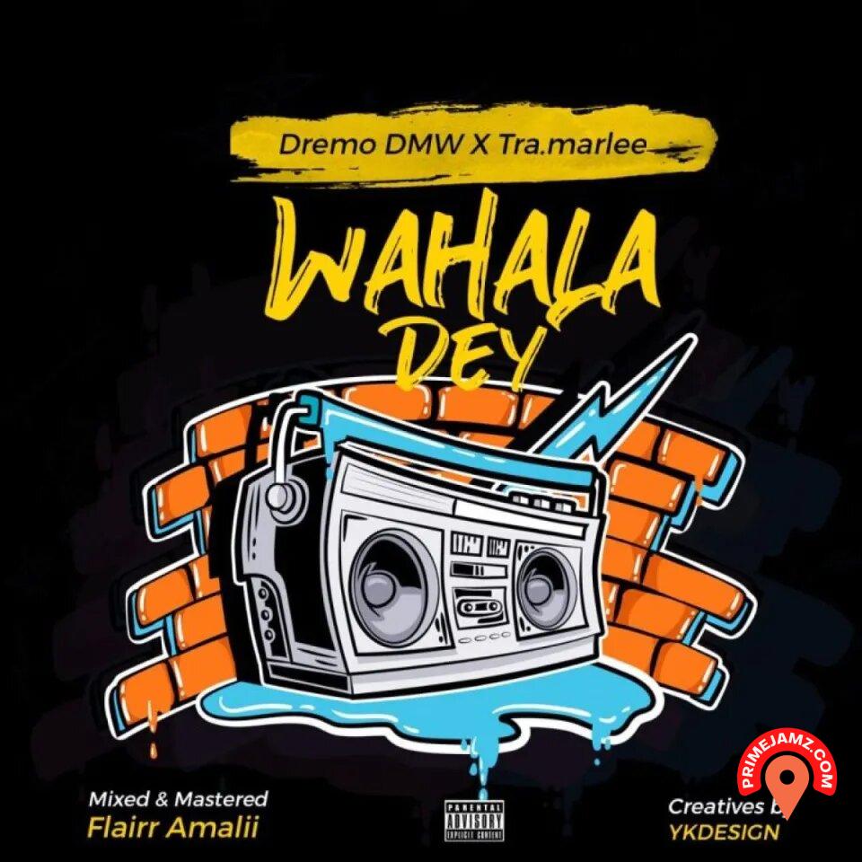 Dremo – Wahala Dey (Remix) Ft Tra-marlee 1 Dremo – Wahala Dey (Remix) Ft Tra-marlee - Featured Image