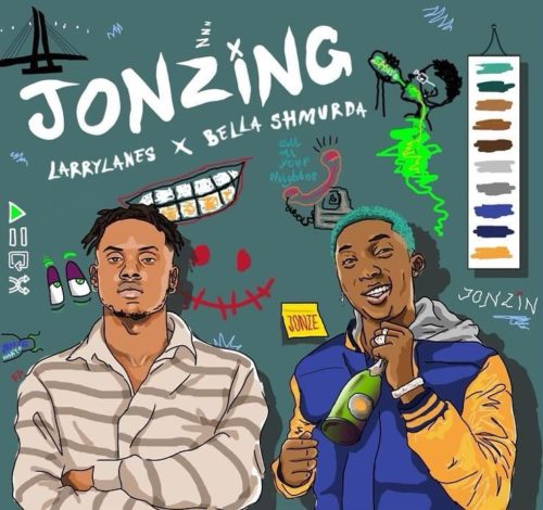 Larrylanes ft Bella Shmurda – Jonzing - Featured Image