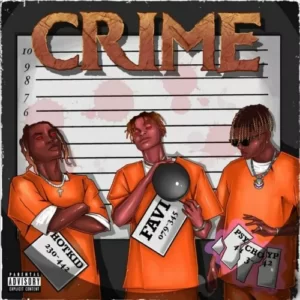 Favi – Crime Ft PsychoYP & Hotkid