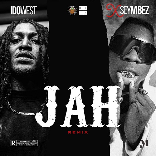 Idowest – Jah (Remix) Ft Seyi Vibez 1 Idowest – Jah (Remix) Ft Seyi Vibez - Featured Image