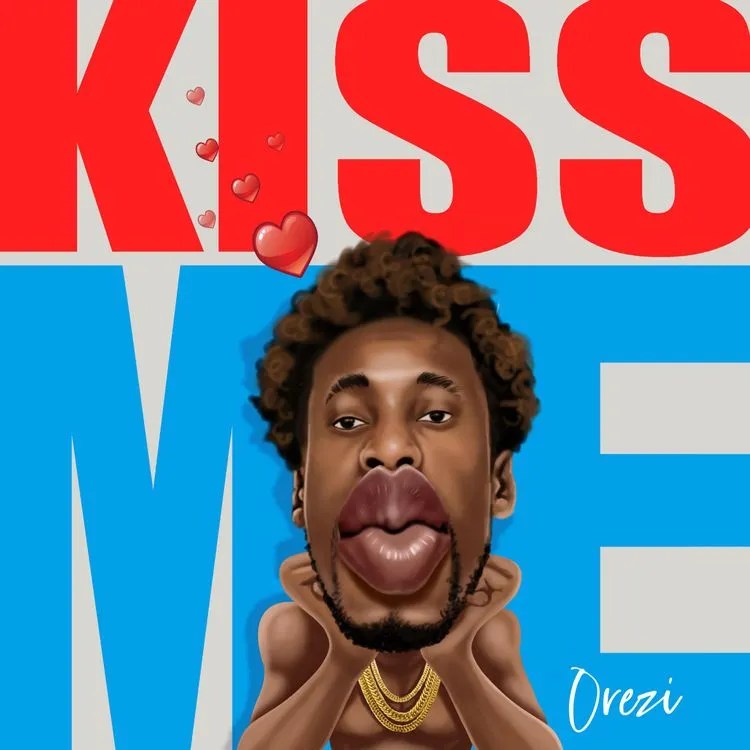 Orezi – Kiss Me 1 Orezi – Kiss Me - Featured Image