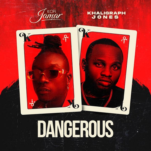 Kofi Jamar – Dangerous ft. Khaligraph Jones - Featured Image