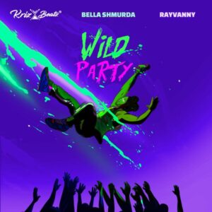 Krizbeatz – Wild Party Ft. Bella Shmurda & Rayvanny