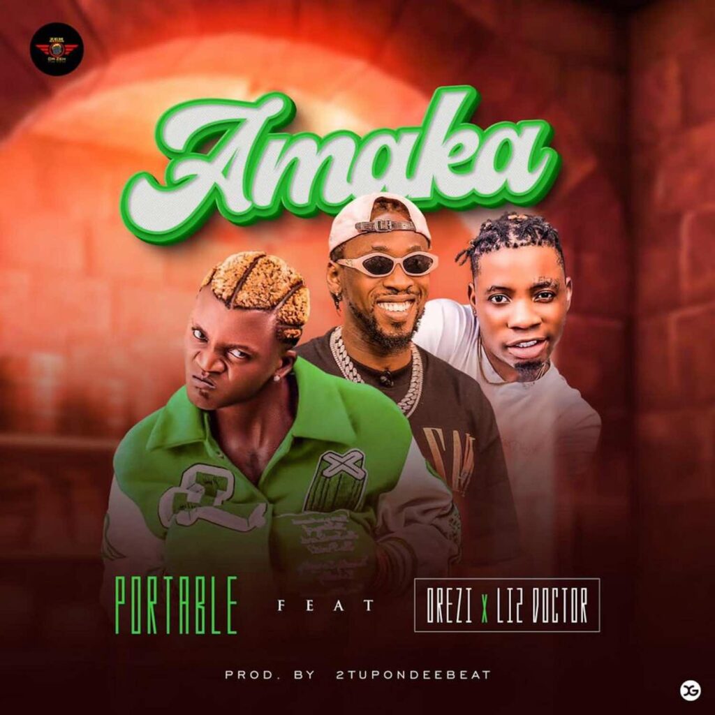 Portable – Amaka ft. Orezi & Li2 Doctor 2 Album cover