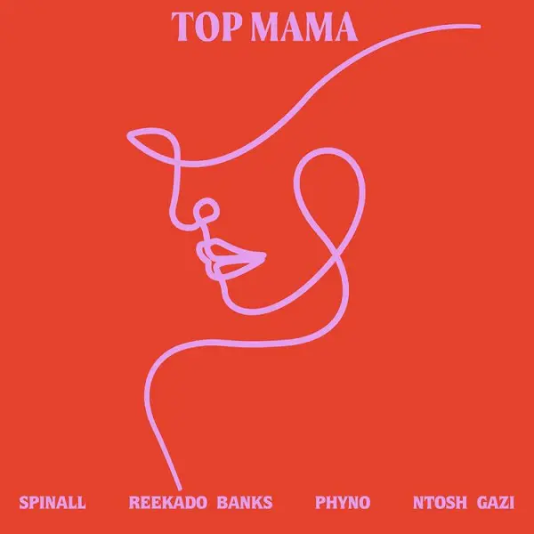 SPINALL – Top Mama Ft. Reekado Banks, Phyno & Ntosh Gazi 1 SPINALL – Top Mama Ft. Reekado Banks, Phyno & Ntosh Gazi - Featured Image
