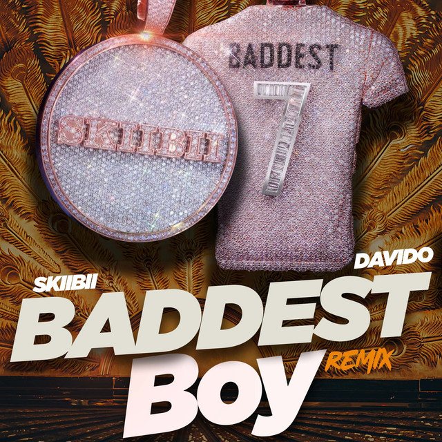 Skiibii – Baddest Boy (Remix) Ft. Davido 1 Skiibii – Baddest Boy (Remix) Ft. Davido - Featured Image
