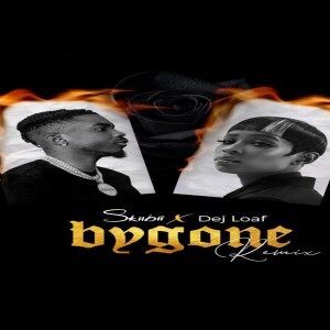 Skiibii – Bygone (Remix) Ft. Dej Loaf