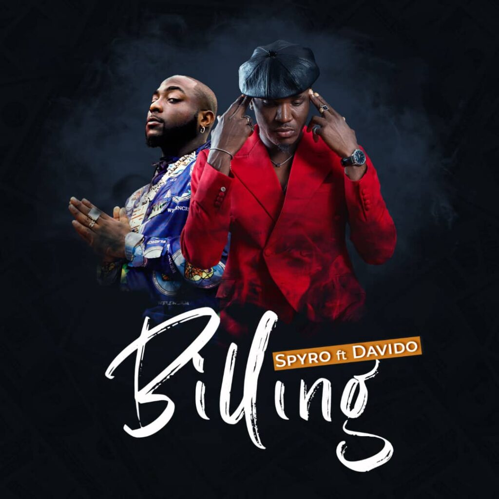 Spyro – Billing Ft. Davido 1 Spyro – Billing Ft. Davido - Featured Image