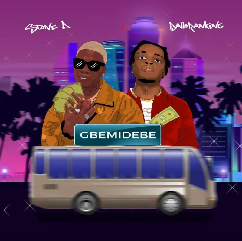 Stone D – Gbemidebe Ft. Balloranking 1 Stone D – Gbemidebe Ft. Balloranking - Featured Image