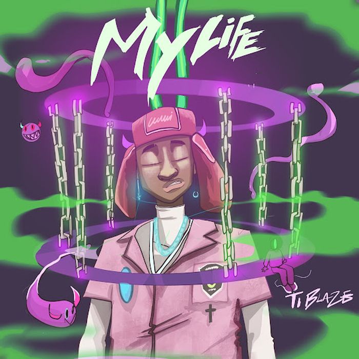 T.I Blaze – My Life 1 T.I Blaze – My Life - Featured Image