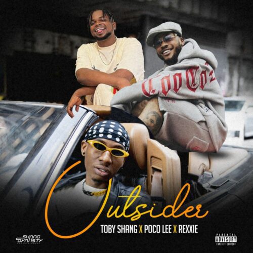 Toby Shang – Outsider ft Poco Lee & Rexxie 1 Toby Shang – Outsider ft Poco Lee & Rexxie - Featured Image