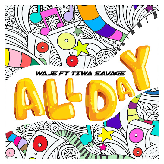 Waje – All Day Ft. Tiwa Savage 1 Waje – All Day Ft. Tiwa Savage - Featured Image