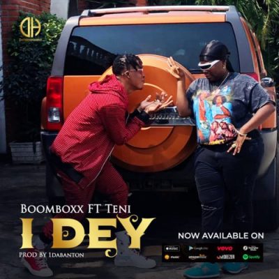 BoomBoxx – I Dey ft. Teni 1 BoomBoxx – I Dey ft. Teni - Featured Image