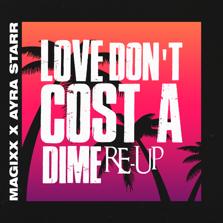 Magixx – Love Don’t Cost A Dime (Re-Up) ft. Ayra Starr 1 Magixx – Love Don’t Cost A Dime (Re-Up) ft. Ayra Starr - Featured Image