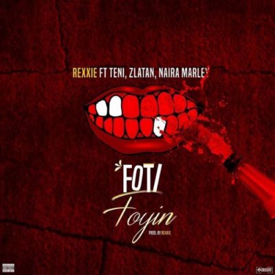 Rexxie – Foti Foyin ft. Zlatan, Teni & Naira Marley 1 Rexxie – Foti Foyin ft. Zlatan, Teni & Naira Marley - Featured Image