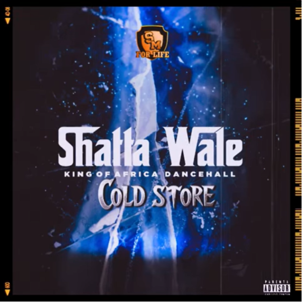 Shatta Wale – Cold Store - Featured Image