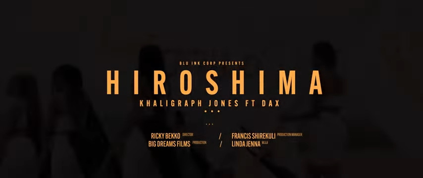 Khaligraph Jones – Hiroshima ft Dax 1 Khaligraph Jones – Hiroshima ft Dax - Featured Image