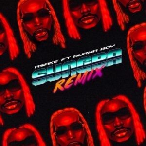 Asake – sungba Remix ft. Burna Boy