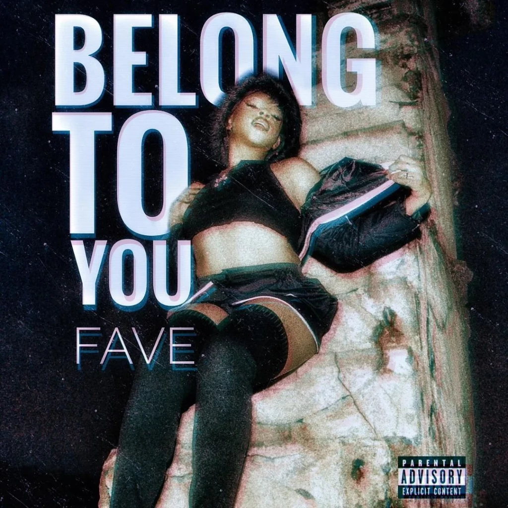 Fave – Belong To You 1 Fave – Belong To You - Featured Image