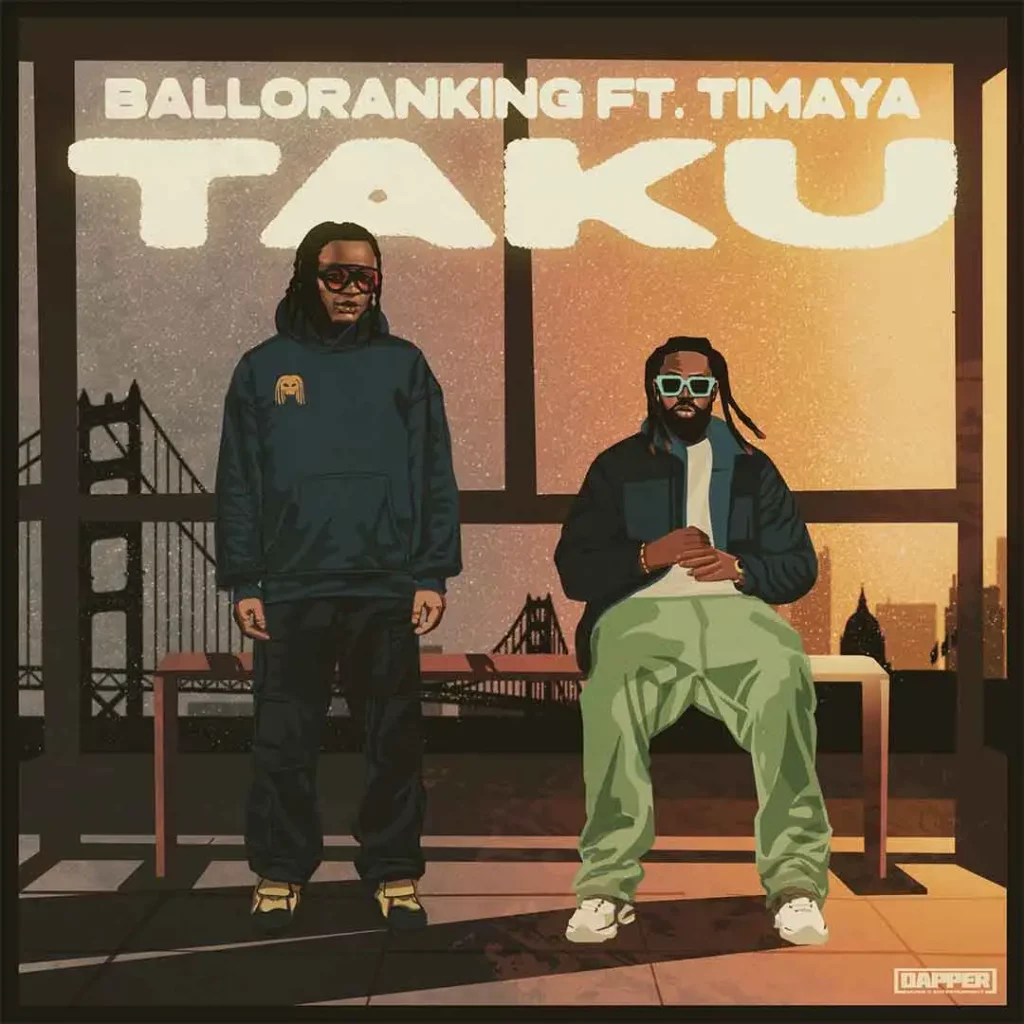 Balloranking – Taku Ft. Timaya 1 Balloranking – Taku Ft. Timaya - Featured Image