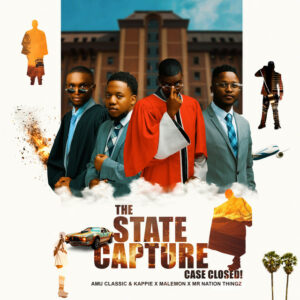 Amu Classic – The State Capture, Case Closed! EP