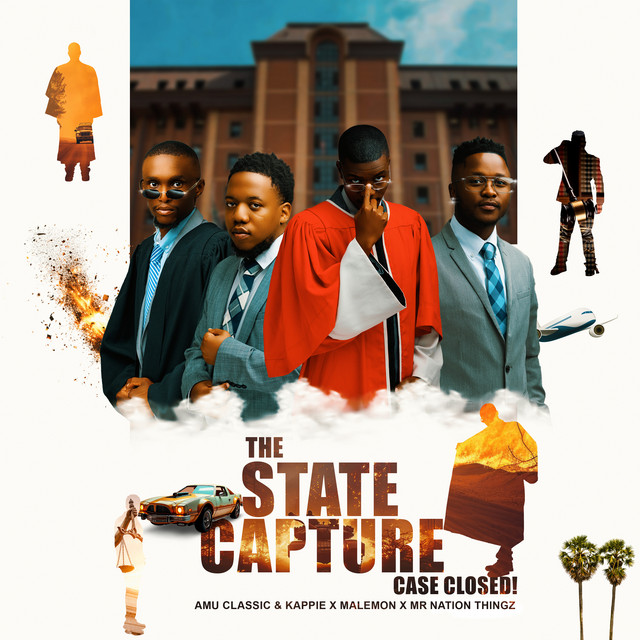 Amu Classic – The State Capture, Case Closed! EP Album Download
