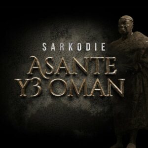 Sarkodie – ASANTE Y3 OMAN