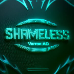 Victor AD – Shameless