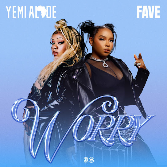 Yemi Alade – Worry ft. Fave 1 Yemi Alade – Worry ft. Fave - Featured Image