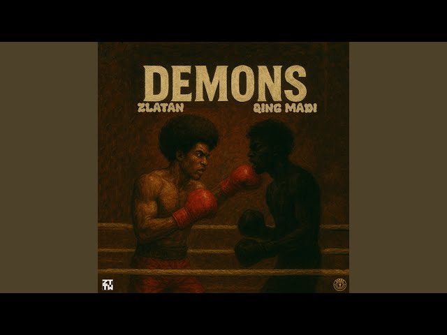 Zlatan - Demons Ft Qing Madi 1 Zlatan – Demons Ft Qing Madi - Featured Image